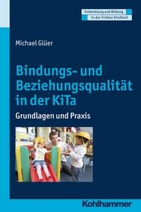 Produktbild: Bindungs- und Beziehungsqualit&auml;t in der KiTa