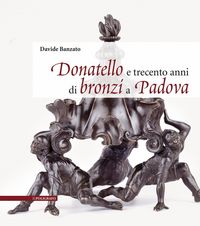 Produktbild: Donatello e trecento anni di bronzi a Padova