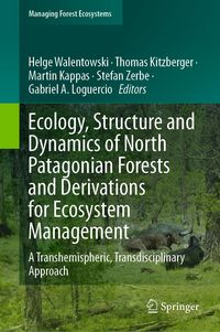 Produktbild: Ecology, Structure and Dynamics of North Patagonian Forests and Derivations for Ecosystem Management