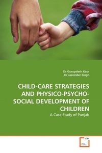 Produktbild: Kaur, D: Child-Care Strategies and Physico-Psycho-Social Dev