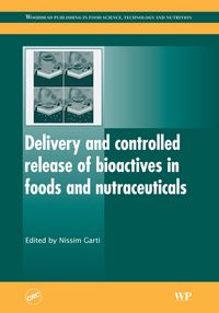 Produktbild: Delivery and Controlled Release of Bioactives in Foods and Nutraceuticals