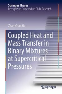 Produktbild: Coupled Heat and Mass Transfer in Binary Mixtures at Supercritical Pressures