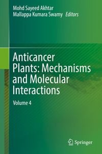 Produktbild: Anticancer Plants: Mechanisms and Molecular Interactions