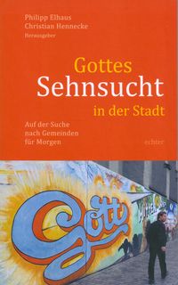 Produktbild: Gottes Sehnsucht in der Stadt