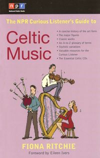 Produktbild: The NPR Curious Listener's Guide to Celtic Music