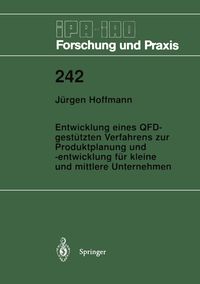 Produktbild: Entwicklung eines QFD-gest&uuml;tzten Verfahrens zur Produktplanung und -entwicklung f&uuml;r kleine und mittlere Unternehmen