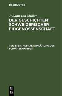 Produktbild: Bis auf die Erkl&auml;rung des Schwabenkriegs
