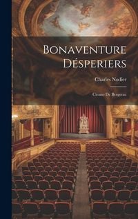 Produktbild: Bonaventure D&eacute;speriers: Cirano De Bergerac