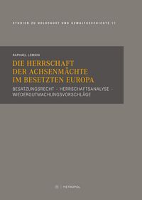 Produktbild: Die Herrschaft der Achsenm&auml;chte im besetzten Europa