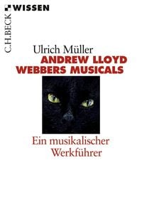 Bild vom Artikel Andrew LLoyd Webbers Musicals vom Autor Ulrich Müller