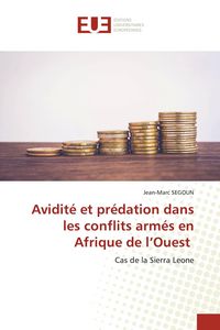 Produktbild: Avidit&eacute; et pr&eacute;dation dans les conflits arm&eacute;s en Afrique de l'Ouest