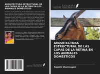 Produktbild: Arquitectura Estructural De Las Capas De La Retina En Los Animales Dom&eacute;sticos
