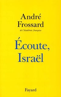 Bild vom Artikel Ecoute Israël vom Autor André Frossard