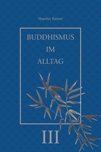Produktbild: Buddhismus im Alltag III