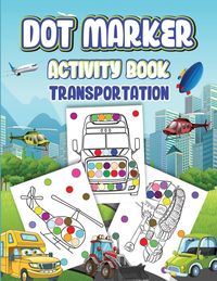 Produktbild: Dot Markers Activity Book Transportation