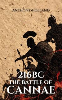 Produktbild: 216BC: The Battle of Cannae (Epic Battles of History)