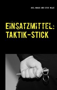 Produktbild: Einsatzmittel: Taktik-Stick