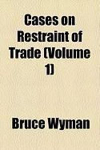 Produktbild: Cases on Restraint of Trade (Volume 1)