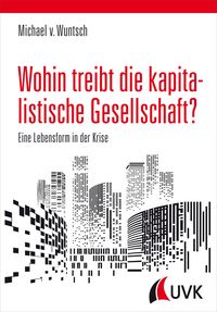 Produktbild: Wohin treibt die kapitalistische Gesellschaft?
