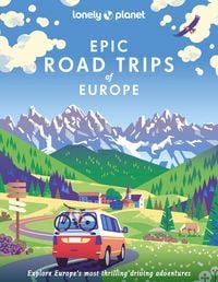Produktbild: Lonely Planet Epic Road Trips of Europe