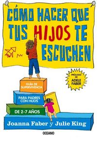 Produktbild: C&oacute;mo Hacer Que Tus Hijos Te Escuchen