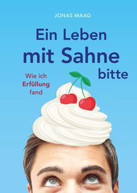 Produktbild: Ein Leben mit Sahne bitte
