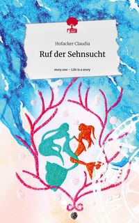 Produktbild: Ruf der Sehnsucht. Life is a Story - story.one