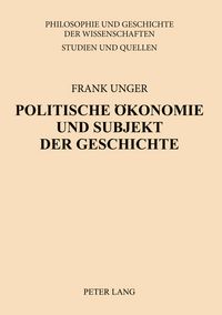 Produktbild: Politische &Ouml;konomie und Subjekt der Geschichte