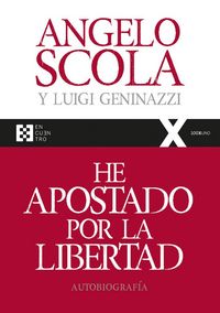 Produktbild: He apostado por la libertad : autobiograf&iacute;a