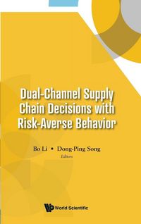 Produktbild: Dual-Channel Supply Chain Decisions Risk-Averse Behavior