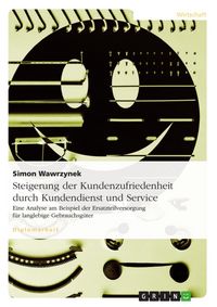 Produktbild: Steigerung der Kundenzufriedenheit durch Kundendienst und Service