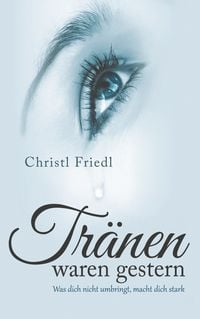 Produktbild: Tr&auml;nen waren gestern