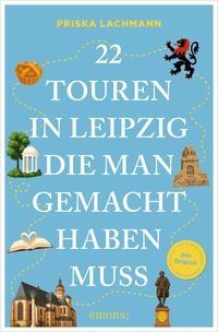 Produktbild: 22 Touren in Leipzig, die man gemacht haben muss