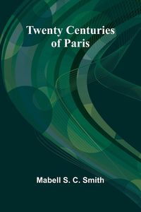 Produktbild: Twenty Centuries of Paris