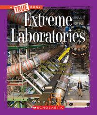 Produktbild: Extreme Laboratories (a True Book: Extreme Science)