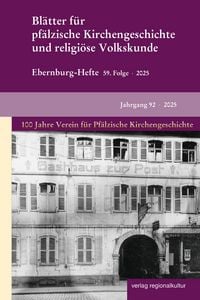 Produktbild: Bl&auml;tter f&uuml;r pf&auml;lzische Kirchengeschichte und religi&ouml;se Volkskunde 2025