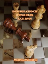 Produktbild: Uncertain Alliances (Lineage, #7)