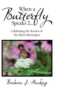 Produktbild: When a Butterfly Speaks 2 Celebrating the Return of the Silent Messengers