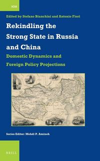 Produktbild: Rekindling the Strong State in Russia and China