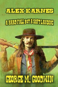 Produktbild: Alex Karnes - A Hard Fall But A Soft Landing
