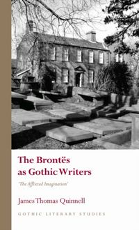 Produktbild: Quinnell, J: Brontes as Gothic Writers