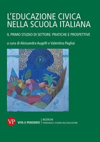 Produktbild: L' educazione civica nella scuola italiana. Il primo studio di settore: pratiche e prospettive