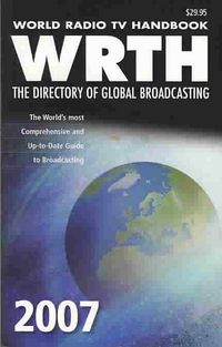 Produktbild: World Radio TV Handbook 2007 Edition: The Directory of Global Broadcasting