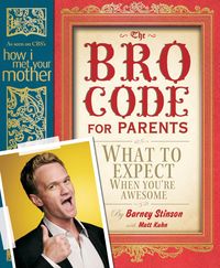 Bild vom Artikel Bro Code for Parents vom Autor Barney Stinson