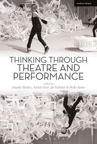 Produktbild: BLEEKER MAAIKE: Thinking Through Theatre and Performance