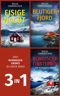 Produktbild: Eisige Nacht & Blutiger Fjord & Nordische Finsternis | Drei Norwegen-Krimis in einem Band (Nur bei uns!)