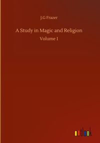 Produktbild: A Study in Magic and Religion