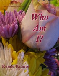 Produktbild: Who Am I? (The River Bend Chronicles, #8)