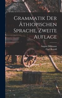 Produktbild: Grammatik der &auml;thiopischen Sprache, zweite Auflage