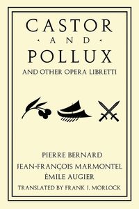 Produktbild: Castor and Pollux and Other Opera Libretti